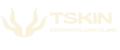 Tskin Dematology Clinic
